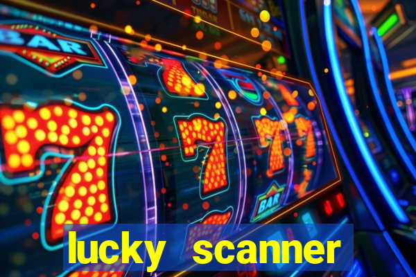 lucky scanner leitor da sorte